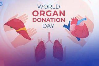 World Organ Donation Day: A Gift of Life