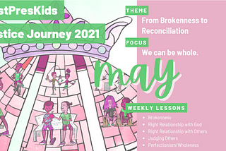 Justice Journey 2021 || May || Module 4 || From Brokenness to Reconciliation