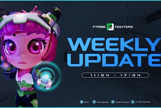 Weekly Update (11/04–17/04/2022)