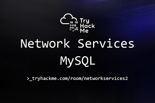 Network Services 2 (MySQL) — TryHackMe