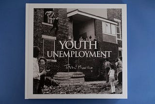 Tish Murtha — Youth Unemployment