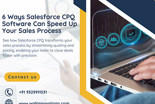 6 Ways Salesforce Cpq Software Can Speed up Your Sales Process