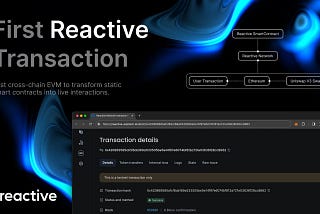 Development Update: Reactive Network Executes First Reactive Transaction! ✅