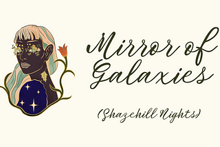 Shazehill Nights — Mirror of Galaxies