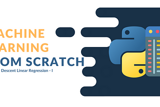 Machine Learning From Scratch (Part -2)
