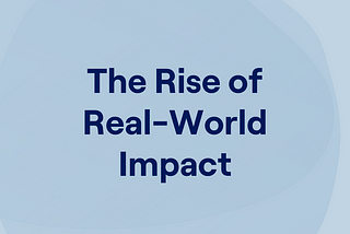 Real-World Impact: Web3's Evolution Through Practical Solutions