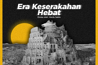 Era Keserakahan Hebat