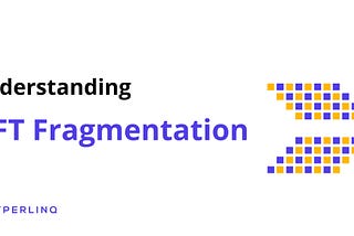 Understanding NFT Fragmentation