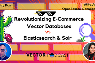 Atita Arora: new Vector Podcast episode on search, vector search and e-commerce