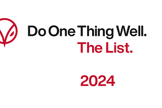 The Do One Thing Well List 2024.