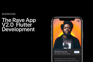 The Rave App V2.0 Flutter Development