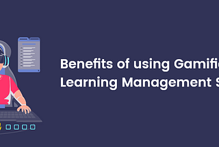 Benefits of Gamification in Learning Management System — KleverLMS