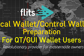 Article 2. Local/Control Wallet Preparation For QT/GUI Users (Cold Masternode)