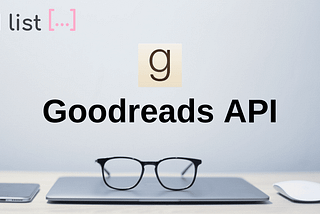 PULLING DATA FROM GOODREADS API WITH PYTHON