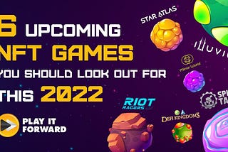 6 Upcoming NFT Games you should look out for this 2022