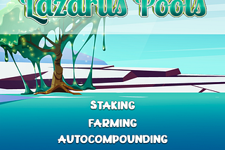 All you need to know about Lazarus Pools 💸💸