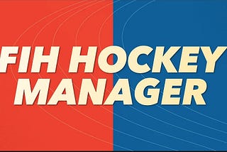 Discover the Thrill of FIH Hockey Manager: Your Ultimate Field Hockey Management Experience