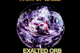 PoE Exalted Orbs Farming Guide