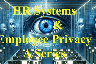 HR Systems & Your Privacy
