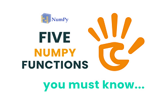 NumPy Nuggets: 5 Hidden Functions for Data Wizards