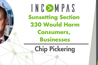 Sunsetting Section 230 Would Harm Consumers, Businesses