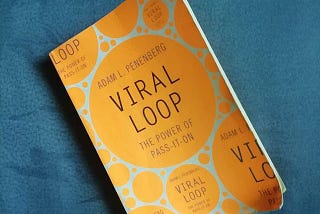 Book Review (Illustrated)— Viral Loop