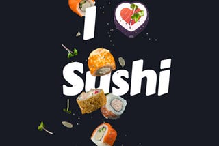 A preview of the base project build using faux absolute positioning, with the text now reading ‘I heart Sushi’