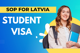 SOP for Latvia Student Visa