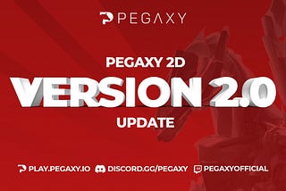 Pegaxy 2D — Version 2.0 Update
