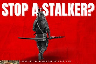 Want to Help Stop a Stalker?