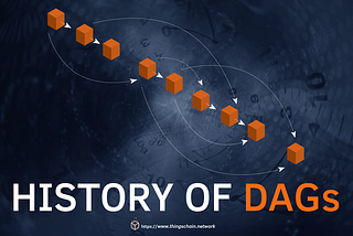 DAGs Technology: History and Use cases