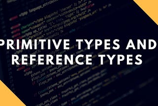 Primitive vs Reference Types (JavaScript)