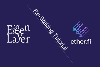 Etherfi Re-Staking Tutorial — Restaking With EigenLayer