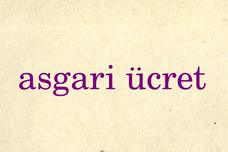 Çok uzatmadan bir asgari ücret yazısı