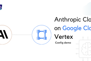 Access Anthropic Claude 3.5 Sonnet on Google Vertex AI via python SDK