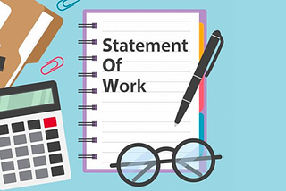 A Guide to Statement of Work Preparation