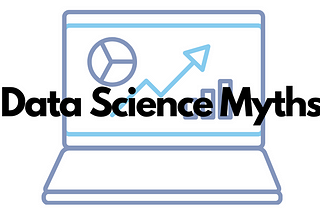 Data Science and Myths