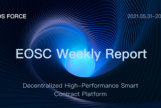 EOSC Weekly Report 05/31–06/06
