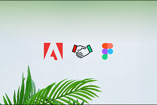 adobe acquired figma, design app acquisition, adobe buy figma, design tools