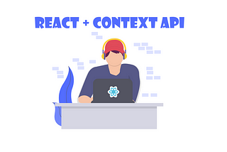 State management in React application using Context API 🤔