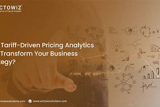 How Tariff-Driven Pricing Analytics Transforms Business Strategy