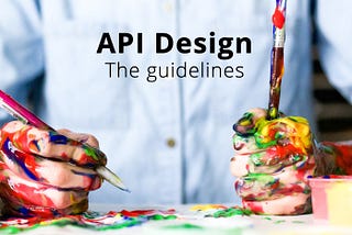 RESTful API Designing Guidelines — The Best Practices
