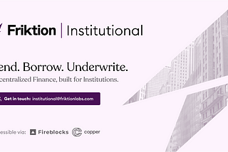 Friktion launches Institutional Credit