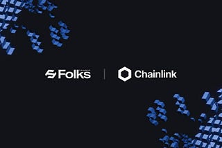 Folks Finance Integrates Chainlink Price Feeds and CCIP to Unlock Secure Cross-Chain Lending