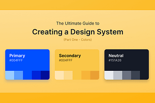 The Ultimate Guide to Creating a Design System — Part One, Colors