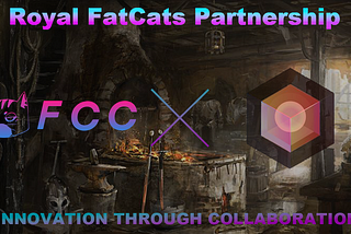 FatCats Capital x Blocksmith Labs Royal FatCats Partnership Announcement