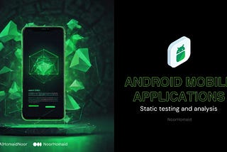 Android mobile application- static testing and analysis