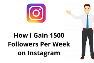 How I Gain 1500 Followers Per Week on Instagram Organically in 2020