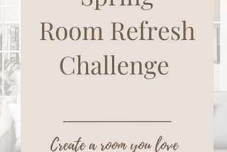 Spring Room Refresh Challenge