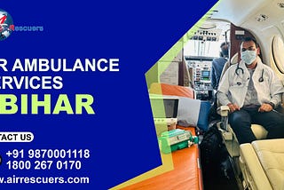 Air Ambulance Services in Bihar: A Vital Lifeline in Medical Emergencies